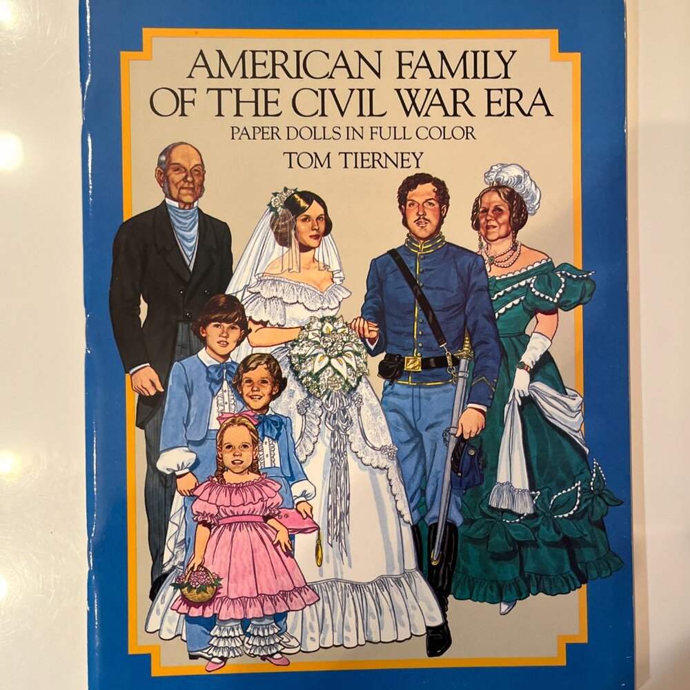 Civil War Family Paper Dolls by Tom Tierney – Dover Publications – New
